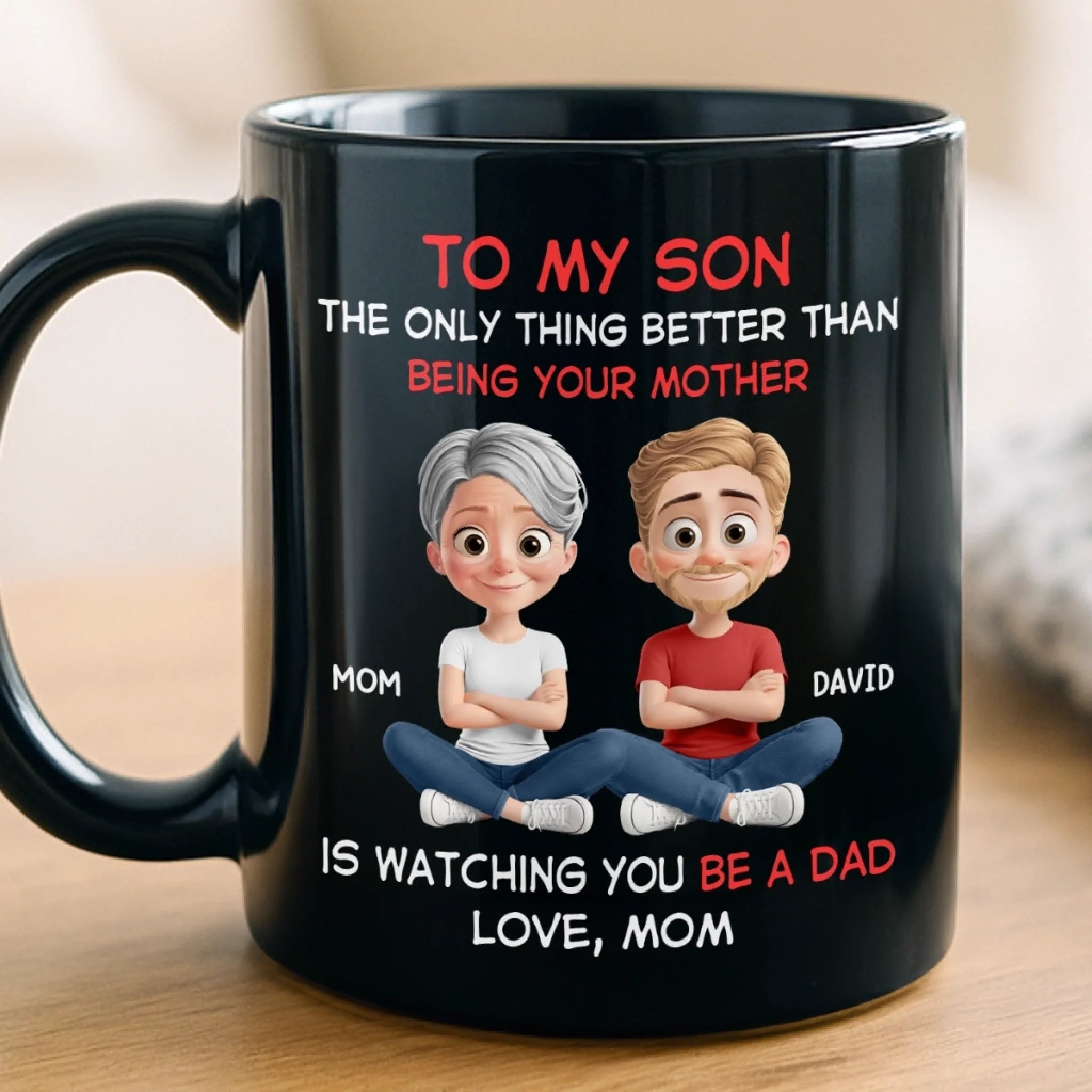 Custom Black Mug - Personalized Birthday Gifts For Mom, Dad, Daughter, Son - My Son My Greatest Pride